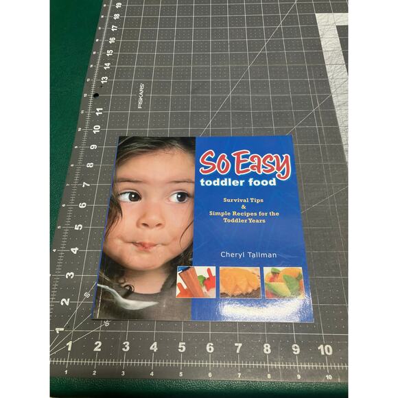 So Easy Toddler Food: Survival Tips & Simple Recipes for the Toddler Years Book - Picture 2 of 5